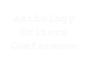 Anthology Writers Conference